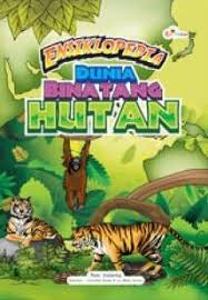 Cover Ensiklopedia Dunia Binatang Hutan / Rani Yulianty