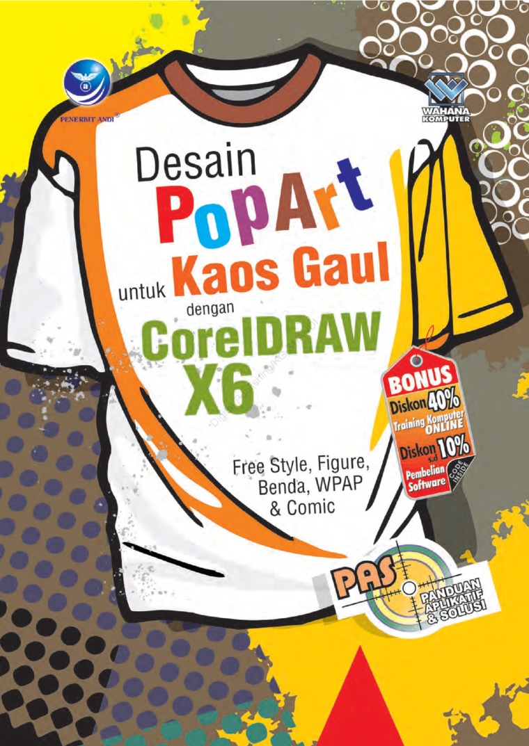 Cover Desain Popart untuk kaos Gaul dengan Coreldraw X6 / Wahana Komputer