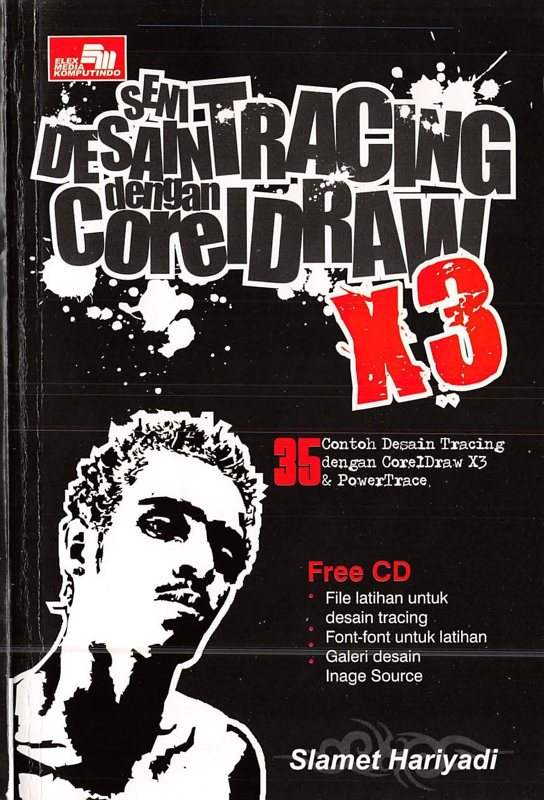 Cover Seni Desain Tracing dengan Coreldraw X3 / Slamet Hariyadi