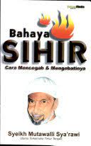 Cover Bahaya sihir cara mencegah dan mengobatinya / Syeikh Mutawalli Syarawi