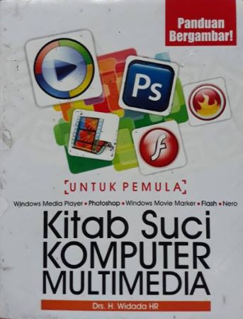 Cover Kitab suci Komputer Multimedia / Widada HR