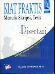 Cover Kiat Praktis Menulis Skripsi, tesis, disertasi untuk Konsentrasi pemasaran / Asep Hermawan