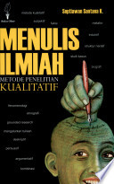 Cover Menulis Ilmiah Metode Penelitian Kualititaif / Penyusun: Septiawan Kantana K