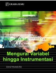 Cover Mengurai Variabel Hingga Instrumentasi / Zainal Mustafa EQ