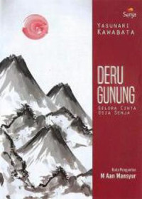 Cover Deru Gunung Gelora Cinta Usia Senja / Kawabata,Yasunari