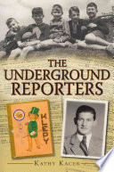 Cover The Underground Reporter / Kacer,Kathy