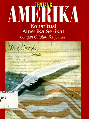 Cover Tentang Amerika konstitusi Amerika Serikat dengan catatan penjelasan