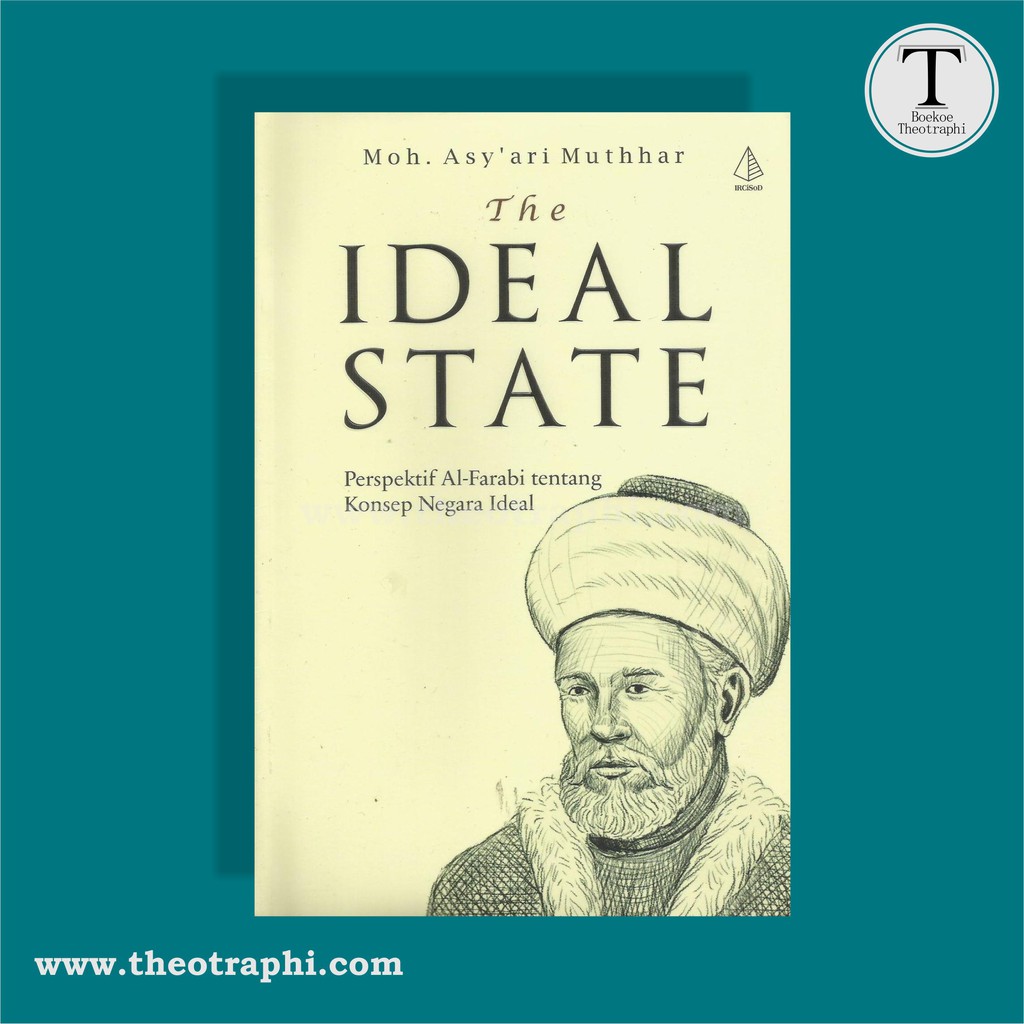 Cover The ideal state / Penulis, Moh. Asy'ari Muthhar ; editor, Yudi