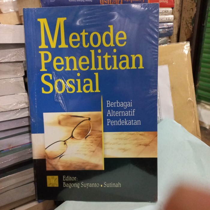 Cover Metode Penelitian Sosial Berbagai Alternatif Pendekatan / Penysun: Bagong Suyanto et. al