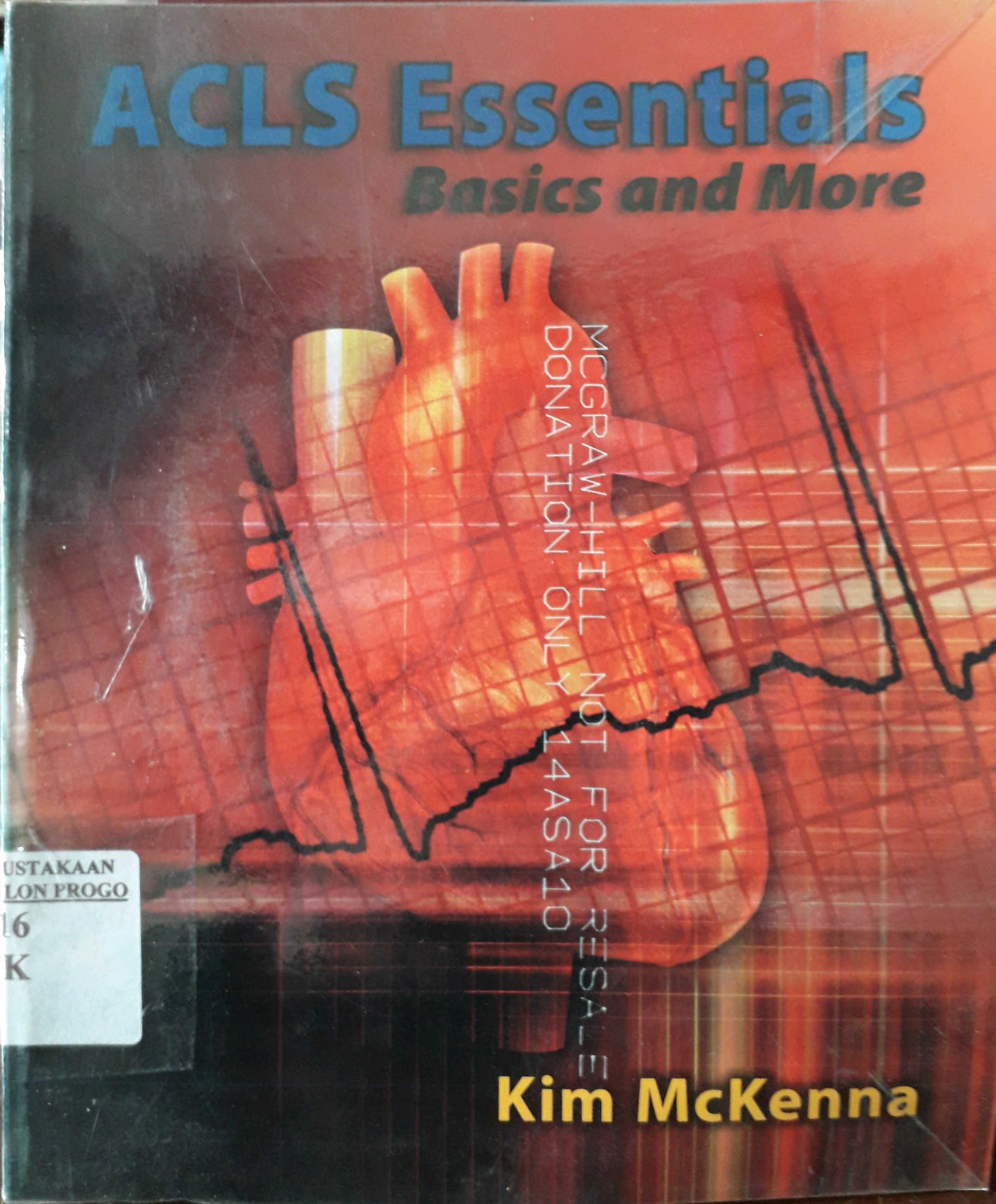 Cover ACLS Essentials Basic and More / Penulis, Kim McKenna