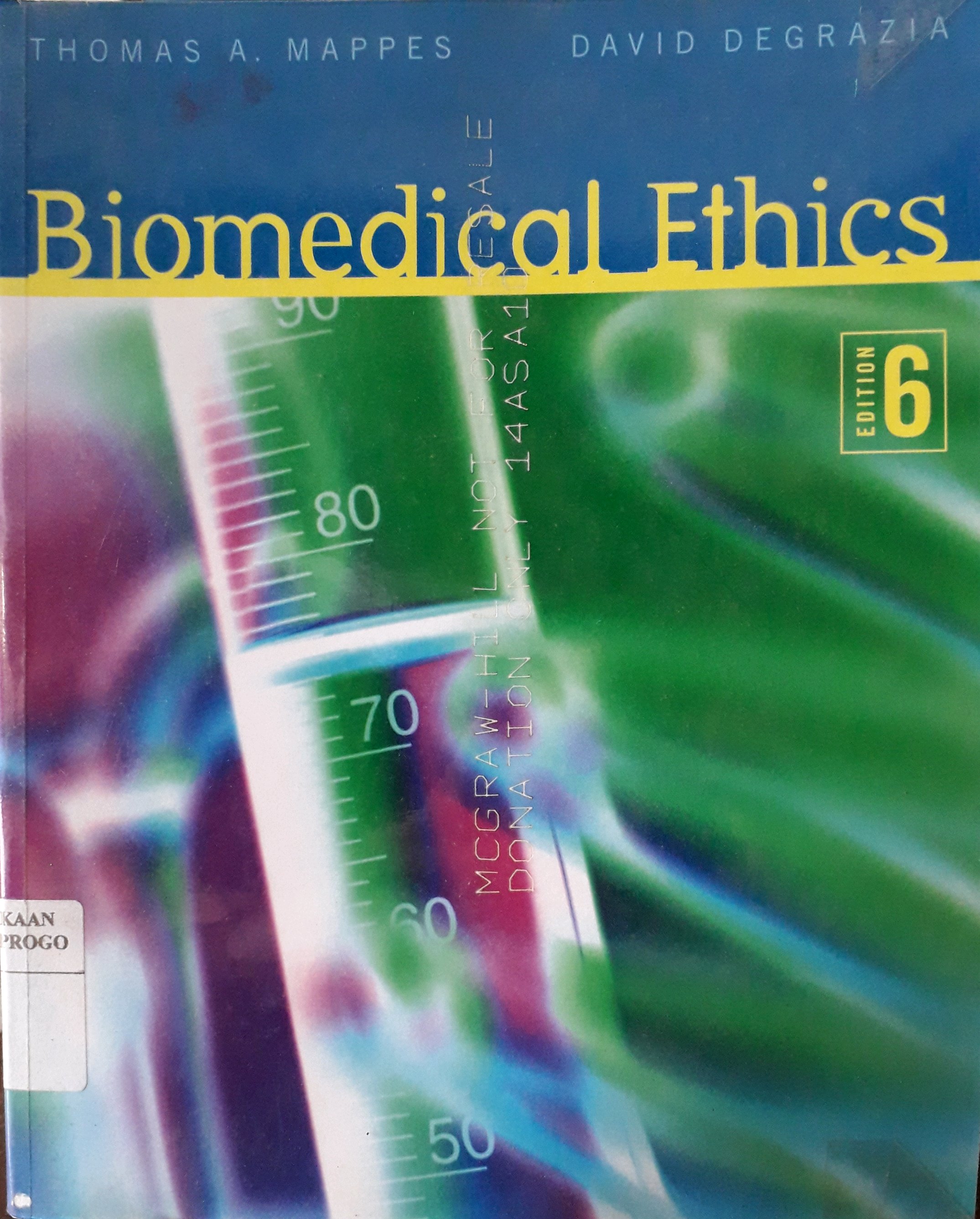Cover Biomedical Ethics / Penulis, Thomas A. Mappes