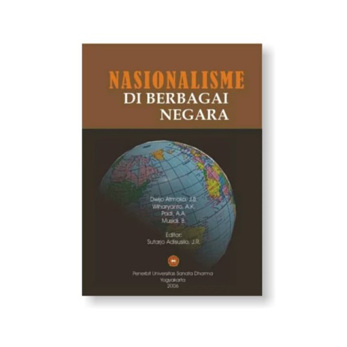 Cover Nasionalisme di berbagai negara / J. B. Dwijo Atmoko ... [et al.] ; editor, J. R. Sutarjo Adisusilo