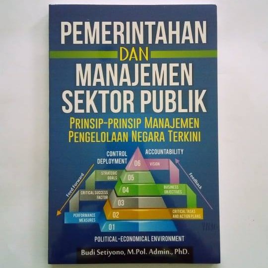 Cover Pemerintahan dan manajemen sektor publik Prinsip-prinsip manajemen pengelolaan negara terkini / Penulis, Budi Setiyono