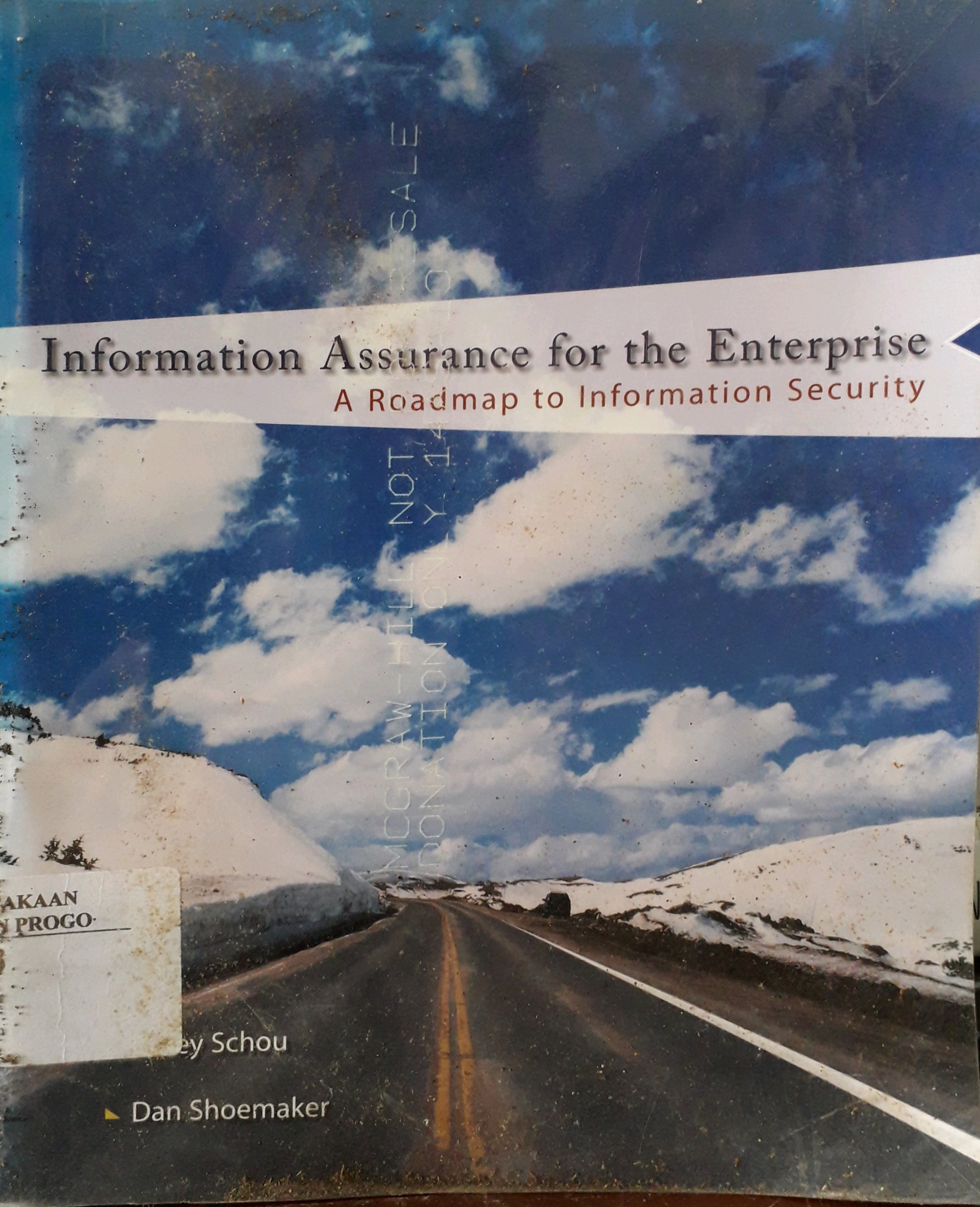Cover Information Assurance for The Enterprise : A Roadmap to Information Security / Penulis, Corey Schou