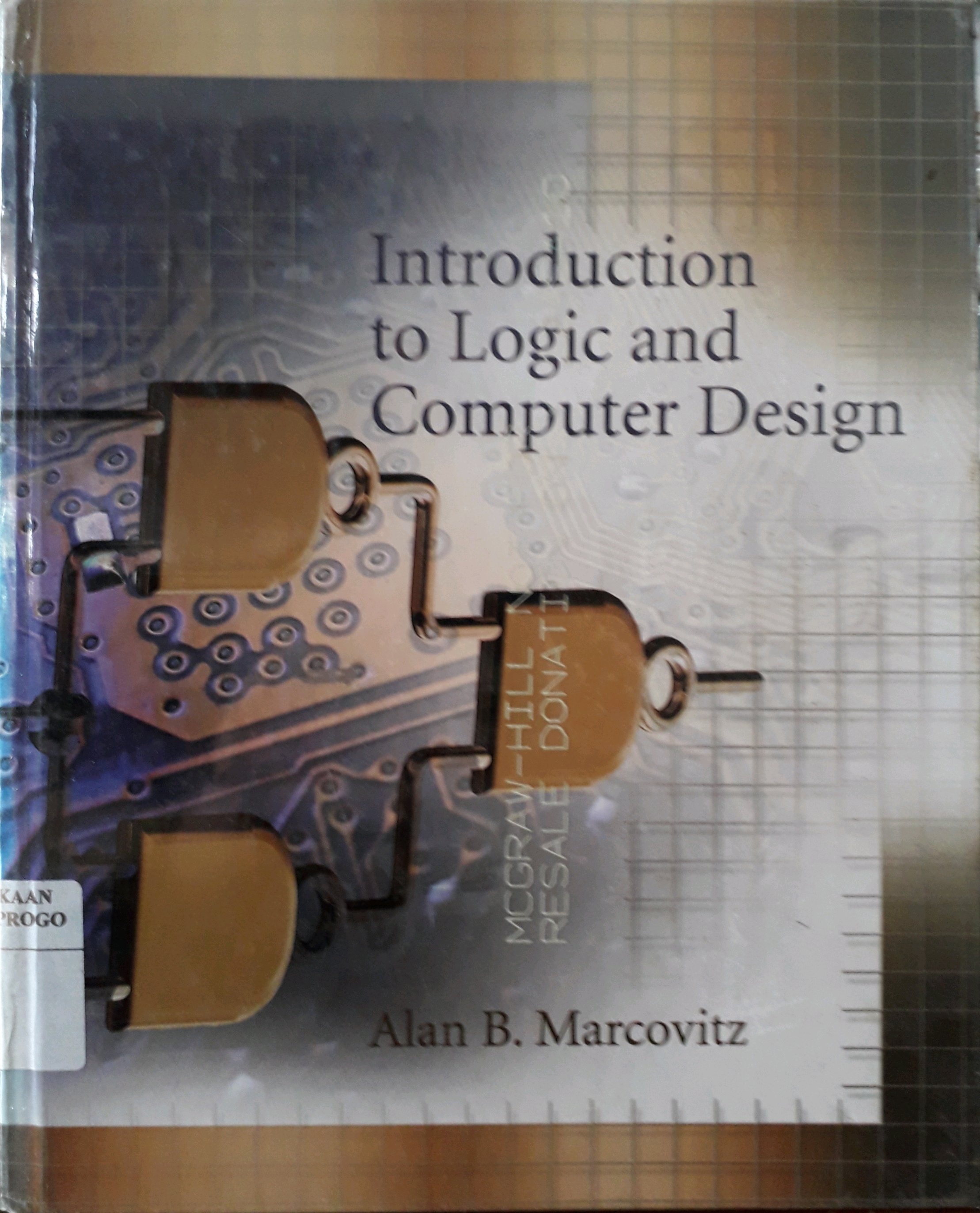 Cover Introduction to Logic And Computer Design / Penulis, Alan B. Marcvits
