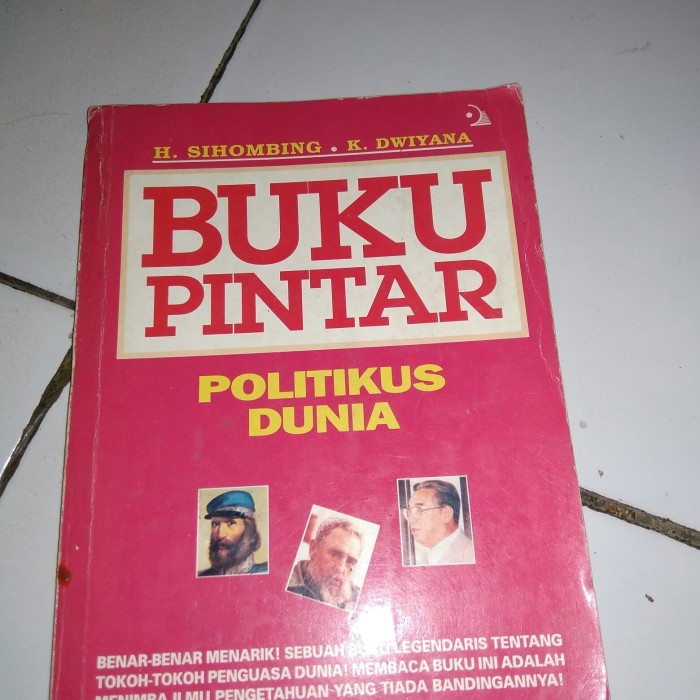 Cover Buku pintar politikus dunia / Penulis, H. Sihombing, K. Dwiyana