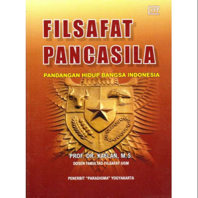 Cover Filsafat pancasila pandangan hidup bangsa indonesia / Penulis, Kaelan