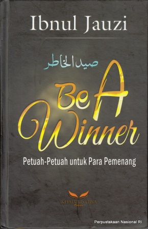 Cover Be a winner petuah-petuah untuk para pemenang / Ibnul Jauzi
