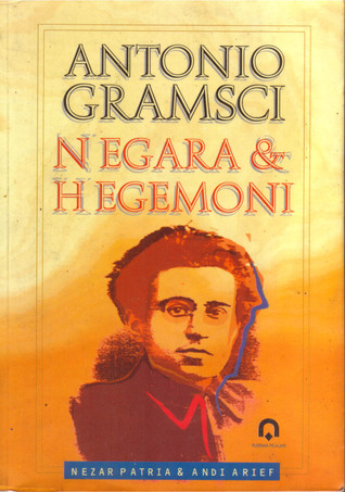 Cover Antonio Gramsci negara dan hegemoni / Penulis, Nezar Patria