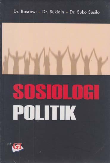 Cover Sosiologi politik / Penulis, Basrowi
