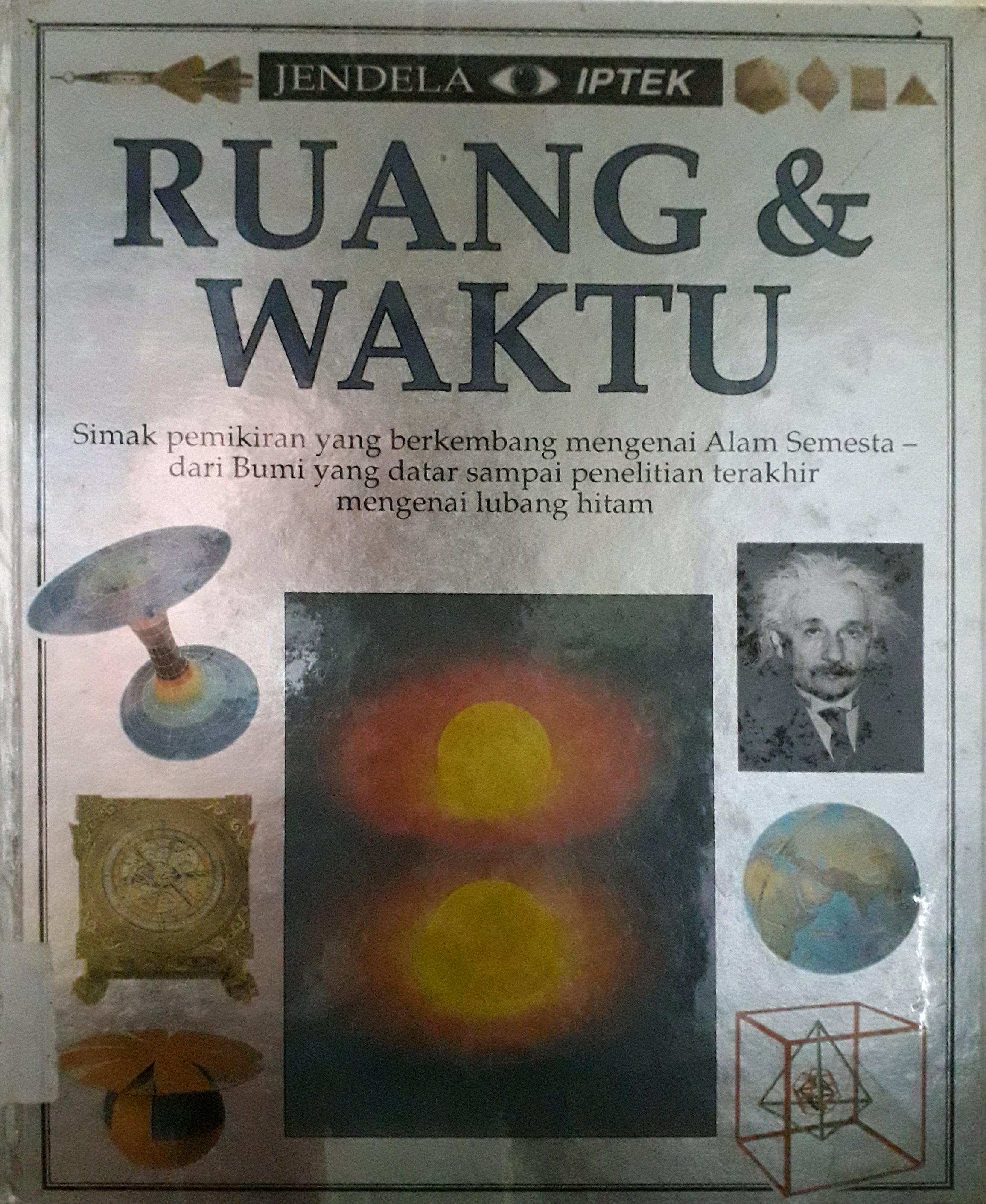 Cover Jendela iptek : ruang & waktu / Penulis, Mary, John Gribbin, Penerjemah, Is Rachmat