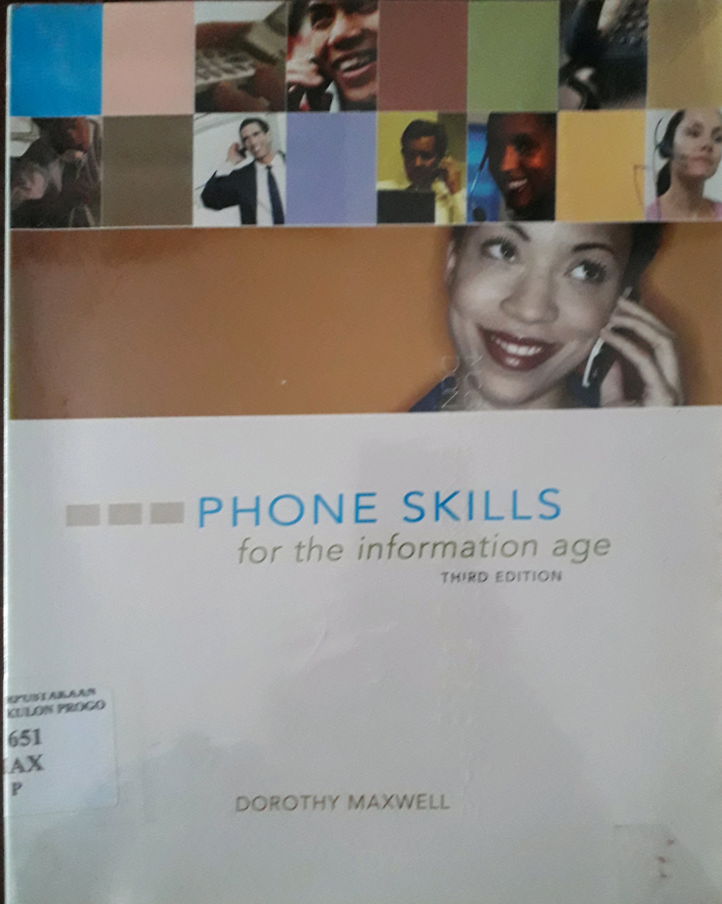 Cover Phone Skills for the Information Age / Penulis, Dorothy MAxwell