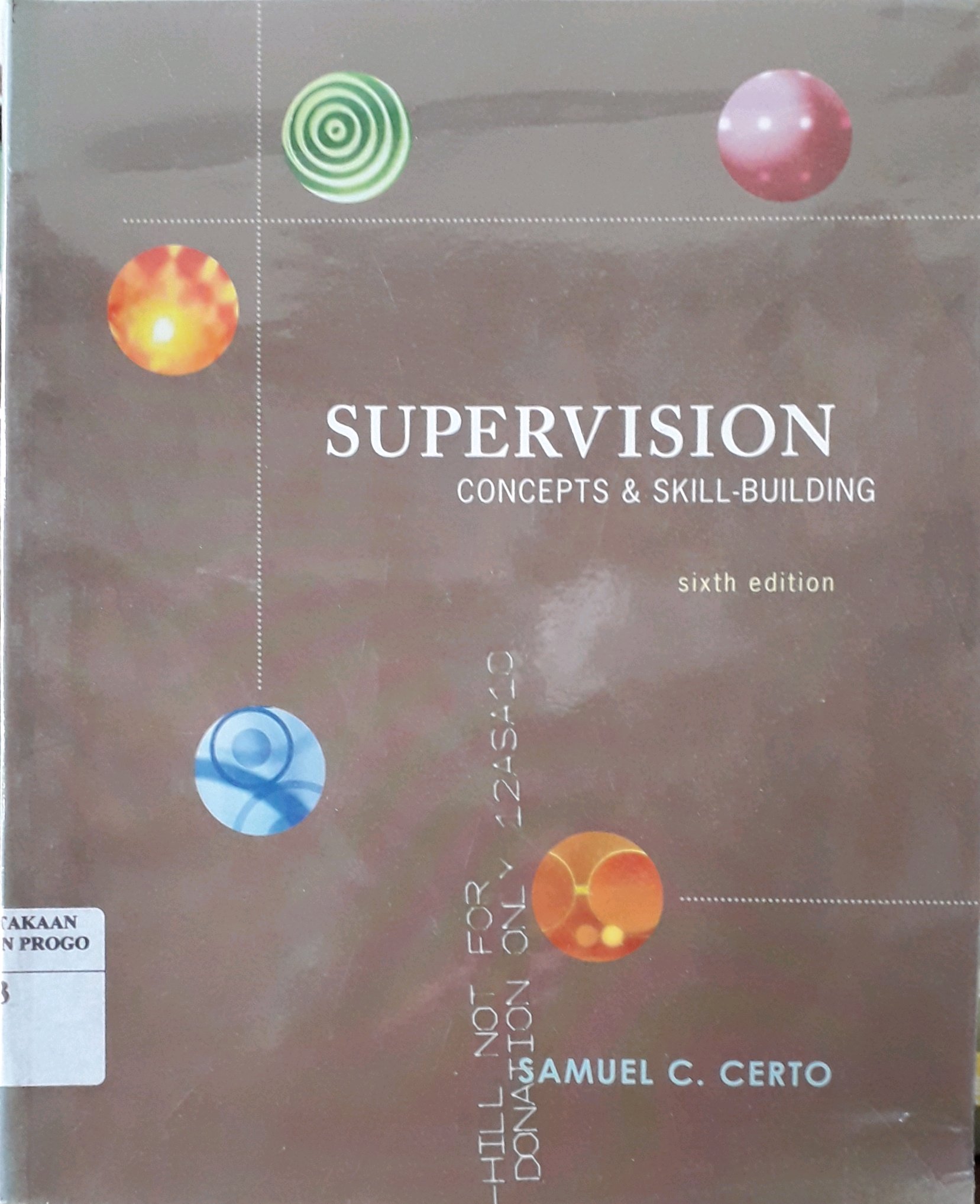 Cover Supervision Concepts and Skill-Building / Penulis, Samuel C. Certo