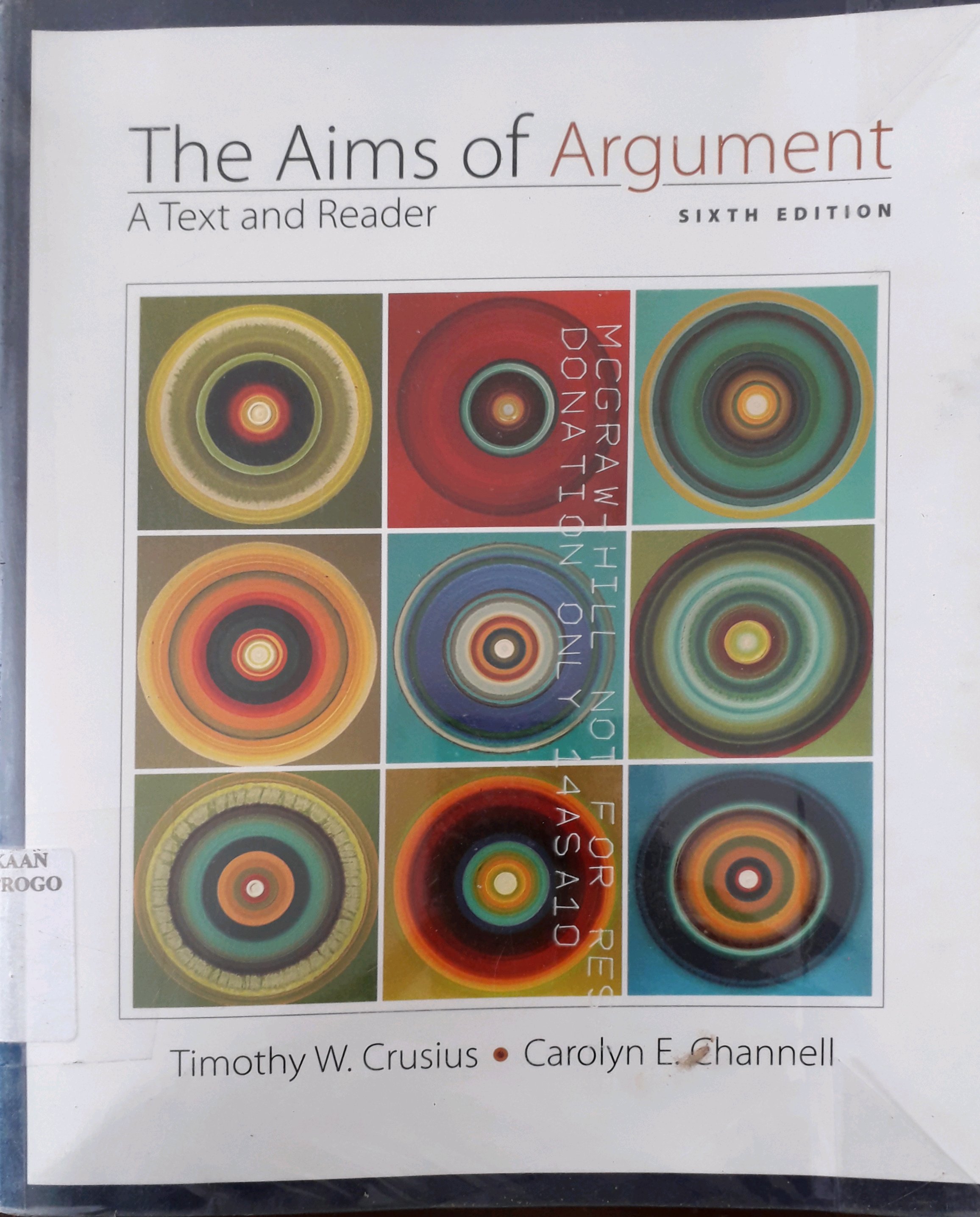 Cover The Aims Of Argument A Text and reader / Penulis, Timothy W. Crusius