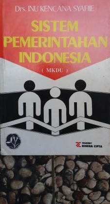 Cover Sistem pemerintahan Indonesia :  (MKDU) / Penulis, Inu Kencana Syafiie