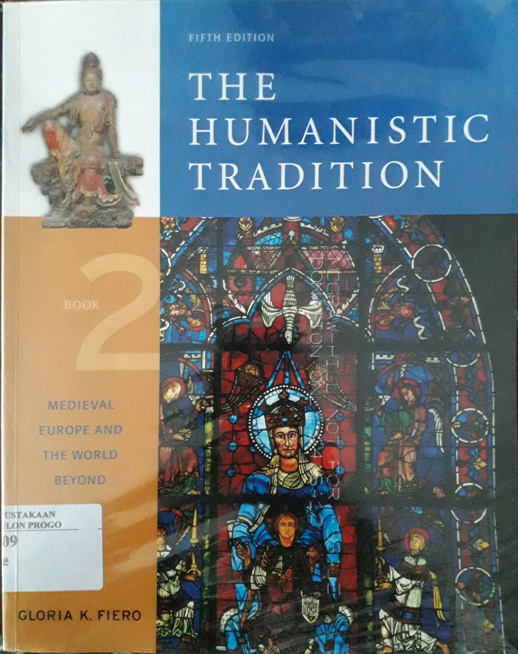 Cover The Humanistic Tradition Book 2 Medieval Erope and The world Beyond / Penulis, Gloria K. Fiero