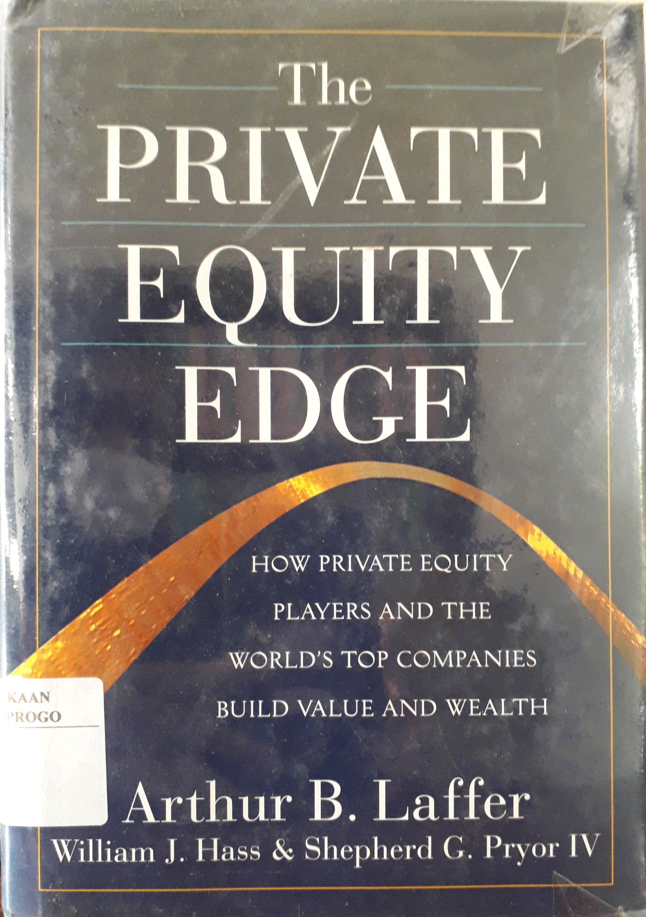 Cover The Private Equity Edge / Penulis, Arthur B. Laffer