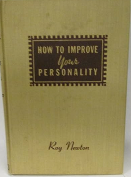 Cover How to improve your personality :  bagaimana mengembangkan kepribadian anak / Roy Newton