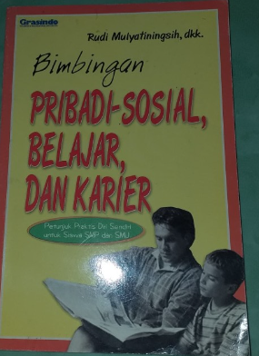 Cover Bimbingan pribadi sosial, belajar, dan karier / Rudi Mulyatiningsih