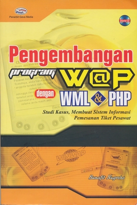 Cover Pengembangan Program WAP dengan WML dan PHP / Bunafit Nugroho