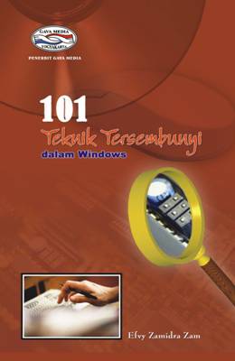 Cover 101 Teknik Tersembunyi dalam windows / Efvy Zamidra Zam