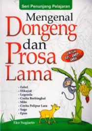 Cover Mengenal Dongeng dan Prosa Lama / Eko Sugiarto