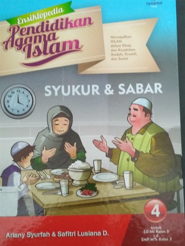 Cover Ensiklopedia pendidikan agama islam 4 : syukur & sabar / Penulis, Ariany Syurfah, Safitri Lusiana D