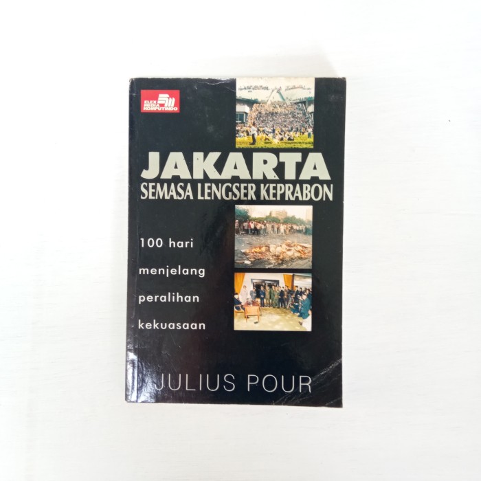 Cover Jakarta semasa lengser keprabon (100 hari menjelang peralihan) / Penulis, Julius Pour