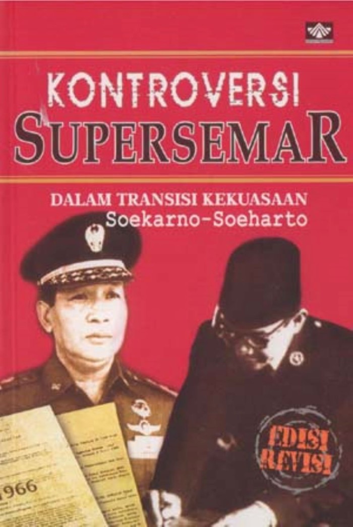 Cover Kontroversi supersemar dalam transisi kekuasaan Soekarno-Soeharto