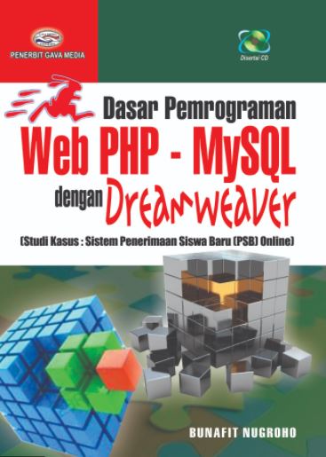 Cover Dasar Pemrograman Web PHP-MySQL dengan Dreamweaver. Studi kasus: sistem penerimaan siswa baru PSB Online / Bunafit Nugroho