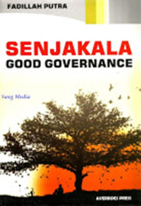 Cover Senjakala Good Governance / Penulis, Fadillah Putra