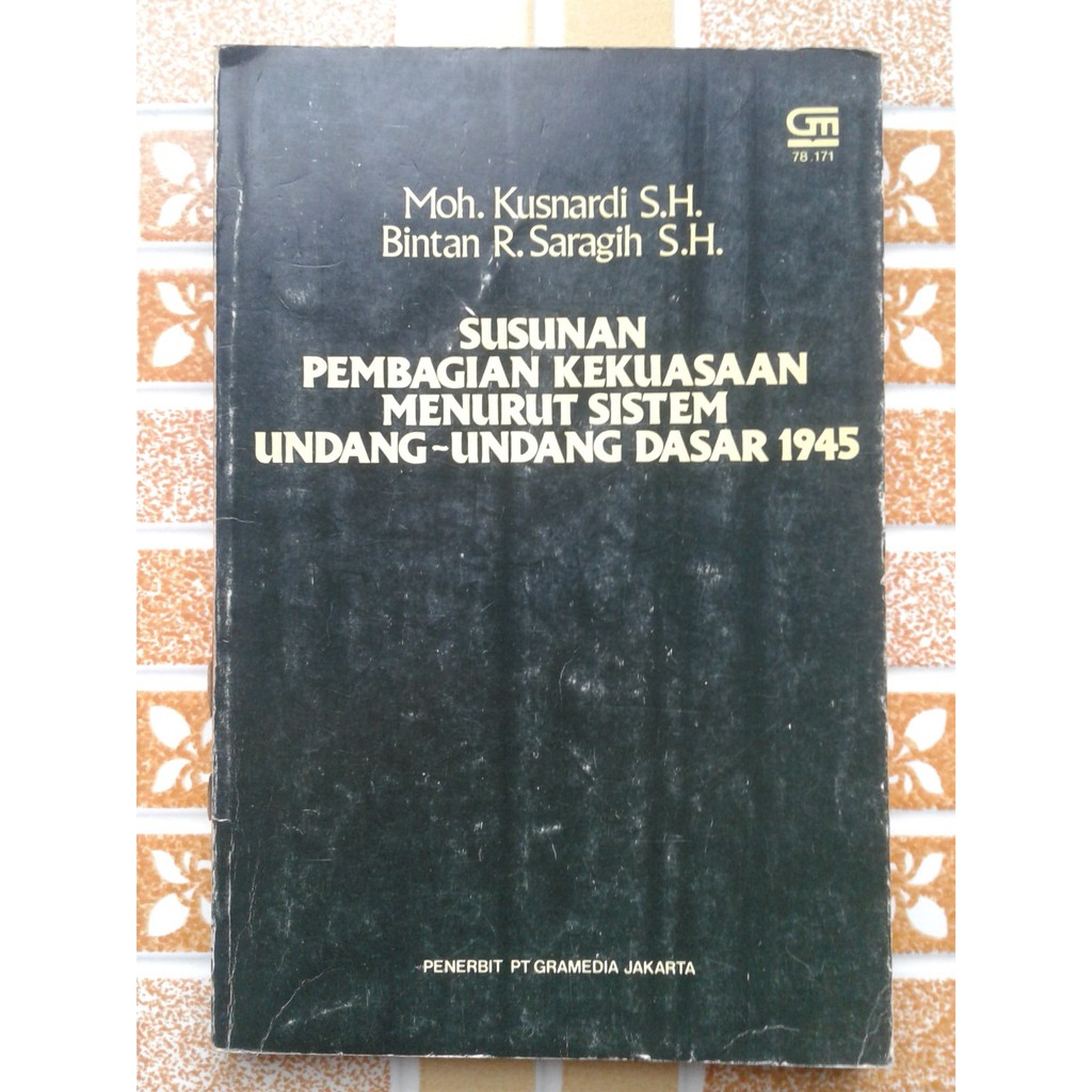 Cover Susunan pembagian kekuasaan menurut sistem undang-undang Dasar 1945 / Penulis, Moh. Kusnardi;  Bintan R Saragih