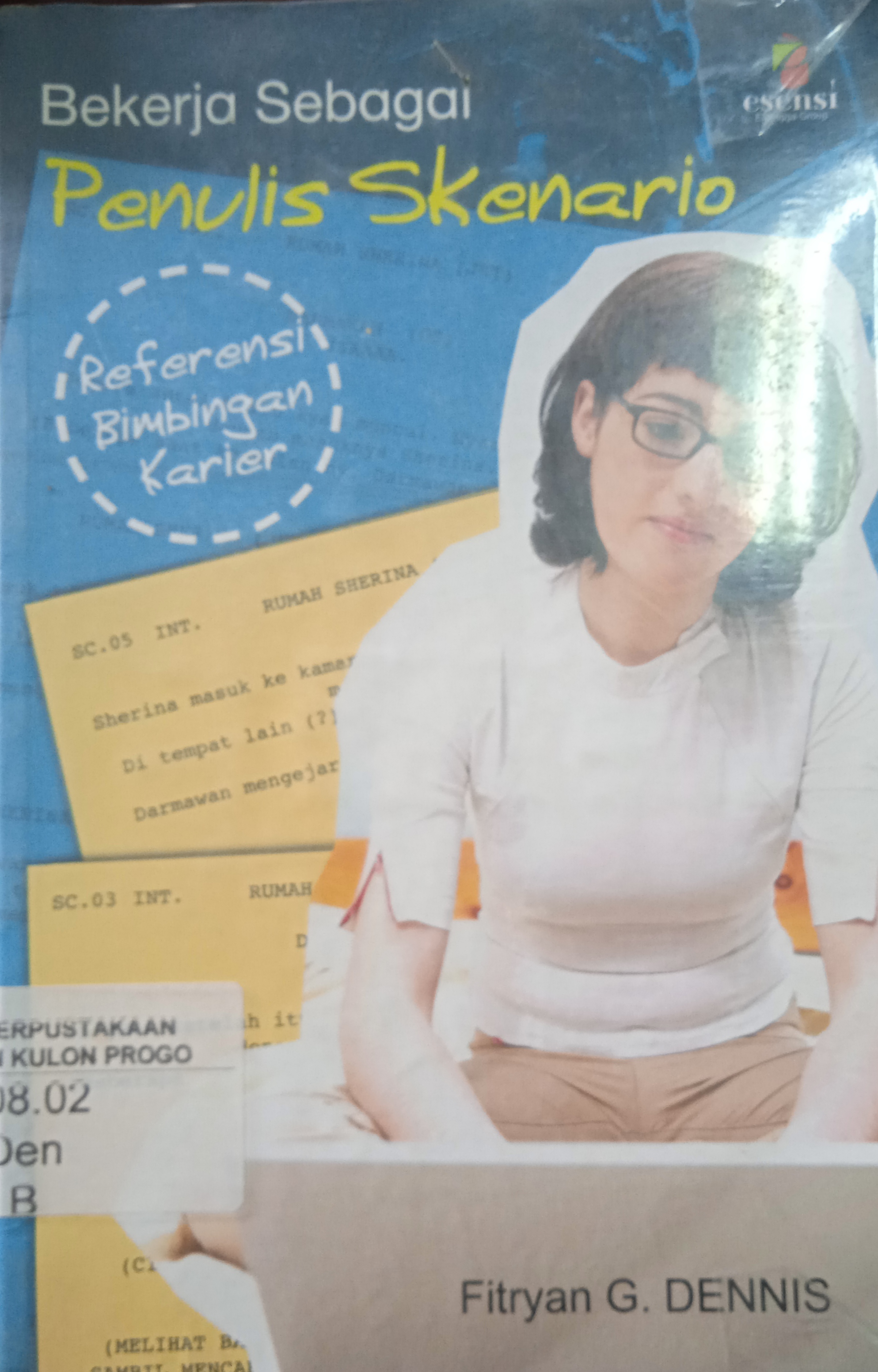 Cover Bekerja Sebagai Penulis Skenario / Fitryan G Dennis