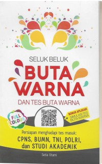 Cover Seluk beluk buta warna dan tes buta warna / Setia Utami