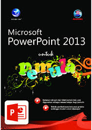Cover Microsoft PowerPoint 2013 :  untuk pemula