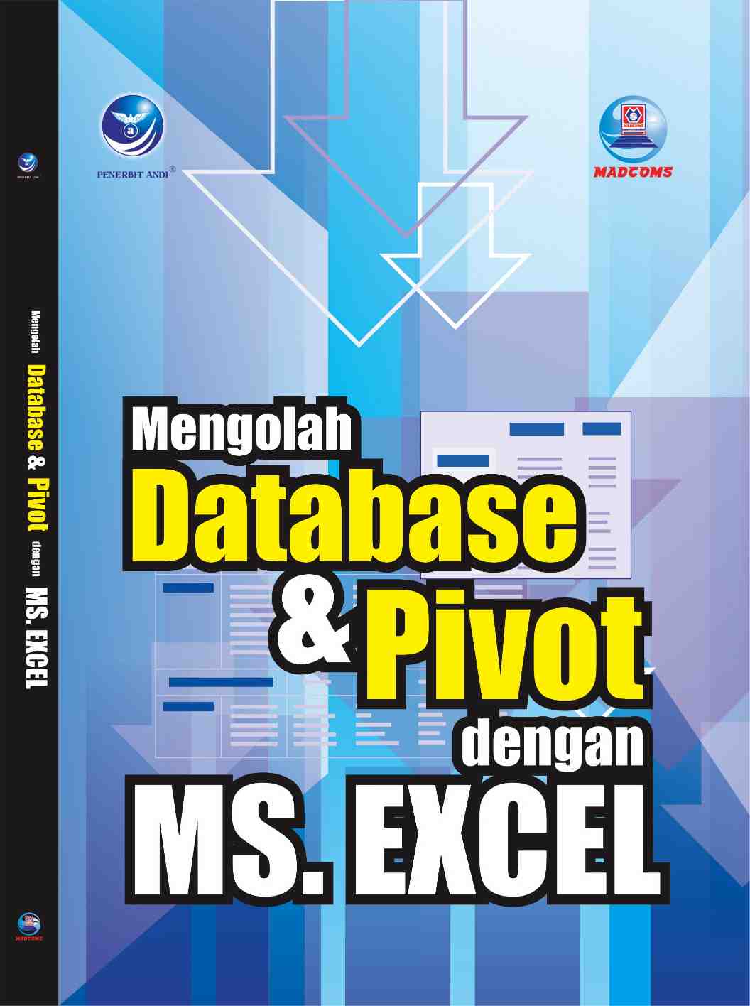 Cover Mengolah database dan pivot dengan microsoft excel / Madcoms