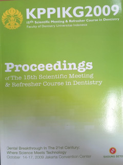 Cover Proceedings of The 15th Scientific Meeting & Refresher Course in Dentistry, 14-17 Oktober 2009 / editor, Boy Bachtiar, DDS, PhD, Yuniardini S Wimardhani, DDS, MScDent