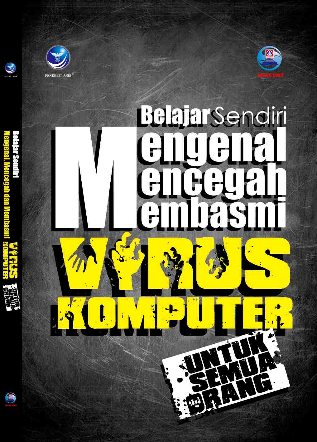 Cover Belajar Sendiri Mengenal Mencegah Membasmi Virus Komputer untuk semua orang