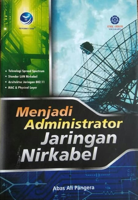 Cover Menjadi administrator jaringan nirkabel / Abas Ali Pangera