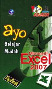 Cover Ayo Belajar Mudah Microsoft Excel 2007 / Agnes Heni Triyuliana